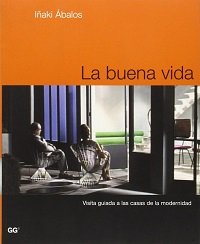 La Buena Vida (Spanish Edition) Abalos, Iaki; Abalos, Inaki
