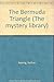 The Bermuda Triangle (The Mystery Library)