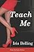 Teach Me (Volume 1) [Paperback] [2012] (Author) Iris D Bolling
