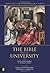 The Bible in the University (Scripture and Hermeneutics Series, V. 8) (2007-11-12)