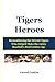 Tigers Heroes: Remembering the Detroit Tigers Who Helped Make the 1960s Baseball's Real Golden Age by Carroll Conklin (2013-04-01)