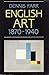 English Art 1870-1940 by Dennis Farr