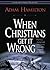 When Christians Get It Wrong (Revised) by Adam Hamilton (2013-01-21)