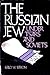 The Russian Jew under tsars and Soviets