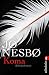 Koma by Jo Nesb?? (2014-10-10)