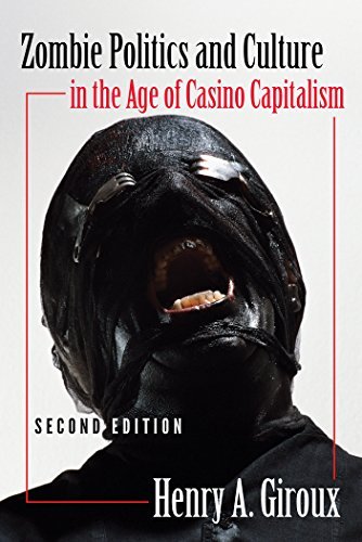 Zombie Politics and Culture in the Age of Casino Capitalism (Paperback)