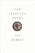 [New Selected Poems] [Author: Murray, Les] [August, 2014]