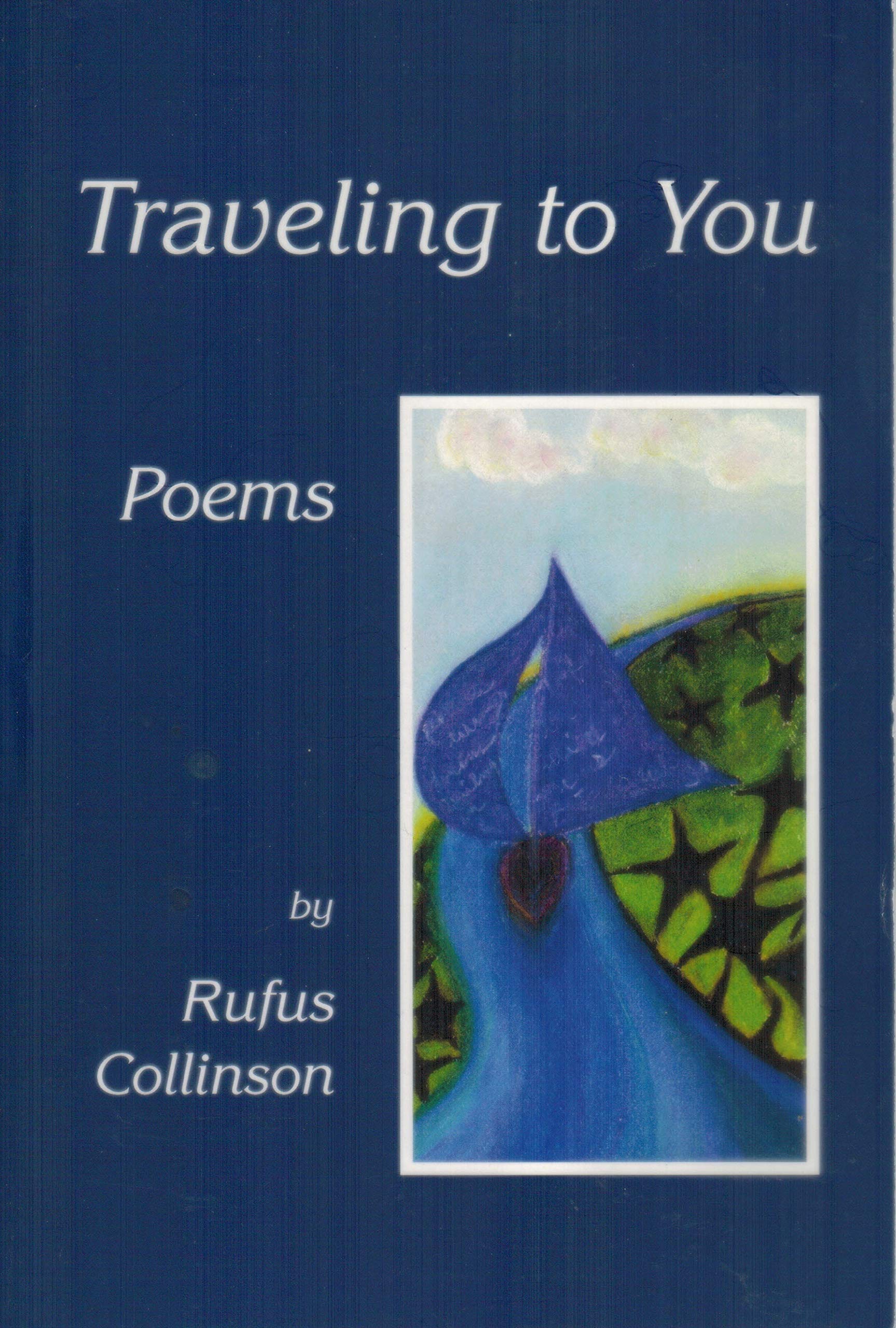 Traveling To You Poems (Paperback)