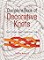 By Geoffrey Budworth - The Complete Book of Decorative Knots: Lanyard Knots, Button Knots, Globe Knots, Turk's Heads, Mats, Hitching, Chains, Plaits