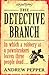 The Detective Branch: A Pyke Mystery