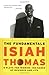 The Fundamentals: 8 Plays for Winning the Games of Business and Life Reprint edition by Thomas, Isiah, Smith, Wes (2002) Paperback