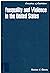 Inequality and Violence in the United States by Barbara H. Chasin