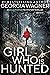 Girl Who Is Hunted (Ella Po...
