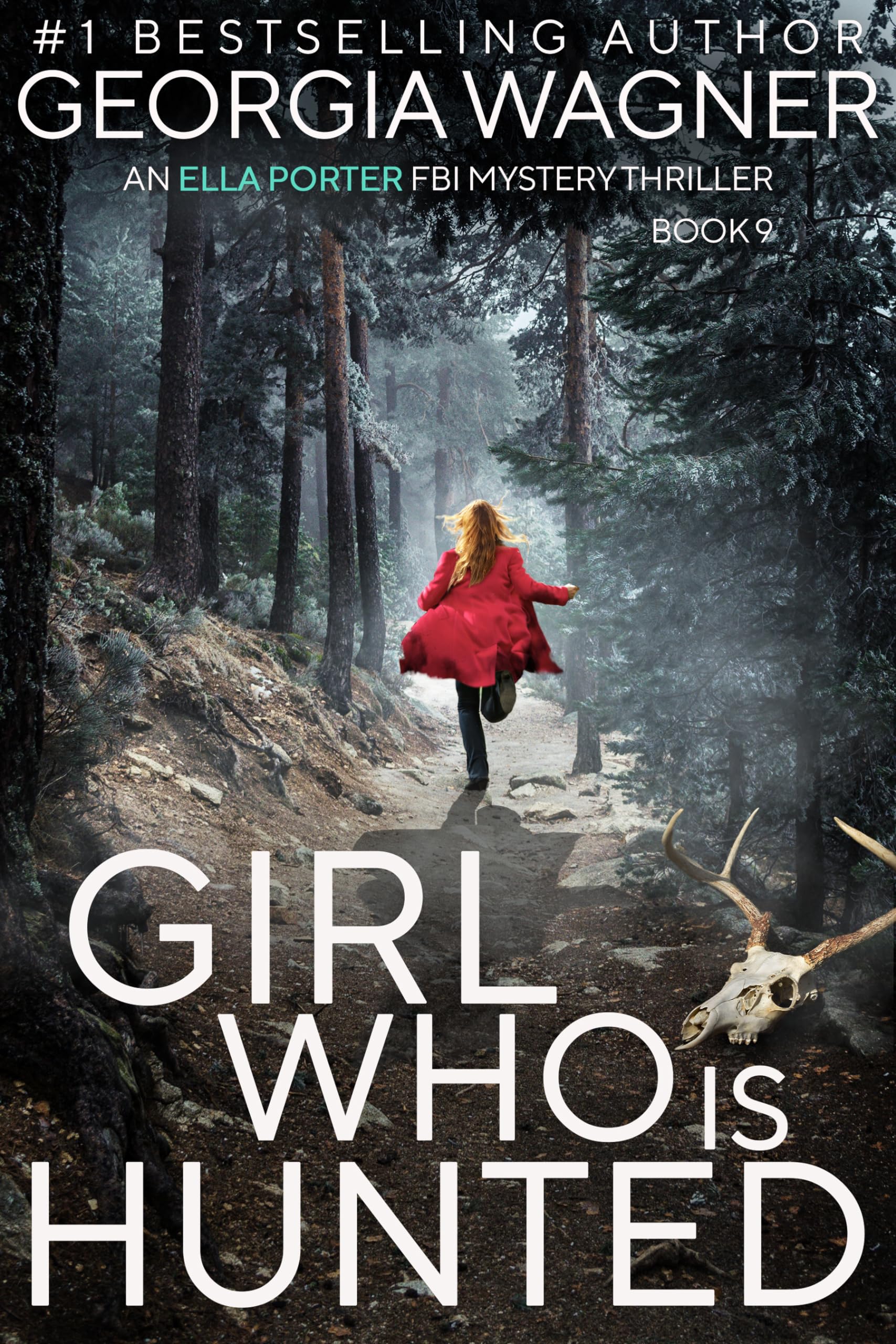 Girl Who Is Hunted (Ella Porter #9)