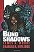 Blind Shadows