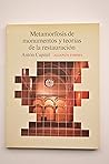 Metamorfosis De Monumentos Y Teorias De La Restauracion/ Metamorphosis of Monuments and Theories of Restorations (Spanish Edition)