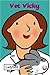 Vet Vicky (Little Workmates) by Mandy Ross (2004-01-01)