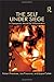 The Self Under Siege: A Therapeutic Model for Differentiation by Robert W. Firestone (2012-08-20)