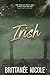 Irish by Brittanee Nicole Irish by Brittanee Nicole