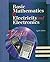 Basic Mathematics for Electricity & Electronics by Singer,Bertrard; Forster,Harry; Schultz,Mitchel E.. [1999,8th Edition.] Hardcover
