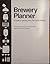 The Brewery Planner by Colo.) Institute for Brewing Studies (Boulder (1991-08-03)
