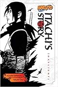 Naruto: Itachi's Story, Vol. 1: Daylight