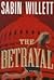 The Betrayal : A Novel