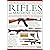 The World Encyclopedia of Rifles and Machine Guns by Will Fowler Patrick Sweeney (2010-12-24)