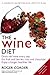 The Wine Diet by Corder PhD MRPharmS, Professor Roger (2009) Paperback