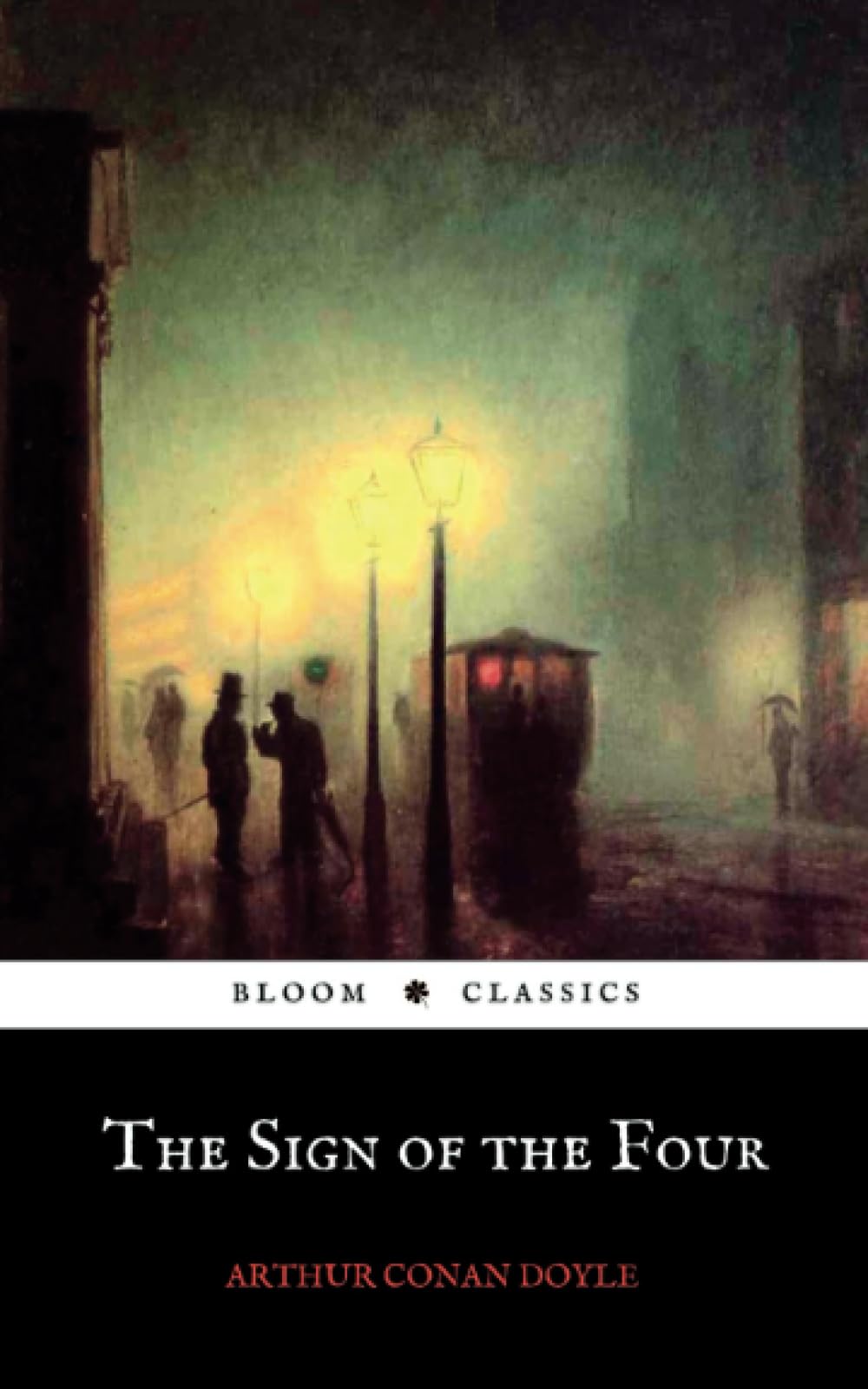 The Sign of the Four: The 1890 Sherlock Homes Classic Mystery Novel