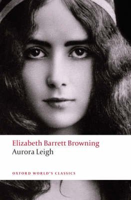 [(Aurora Leigh)] [ By (author) Elizabeth Barrett Browning, Edited by Kerry McSweeney ] [October, 2008]