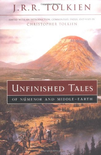 By J.R.R. Tolkien - Unfinished Tales of Numenor and Middle-Earth