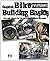 Custom Bike Building Basics: Tips and Tricks for the Backyard Garage Mechanic [Paperback] [2012] (Author) Cycle Source