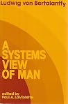 A Systems View Of Man A Systems View Of Man