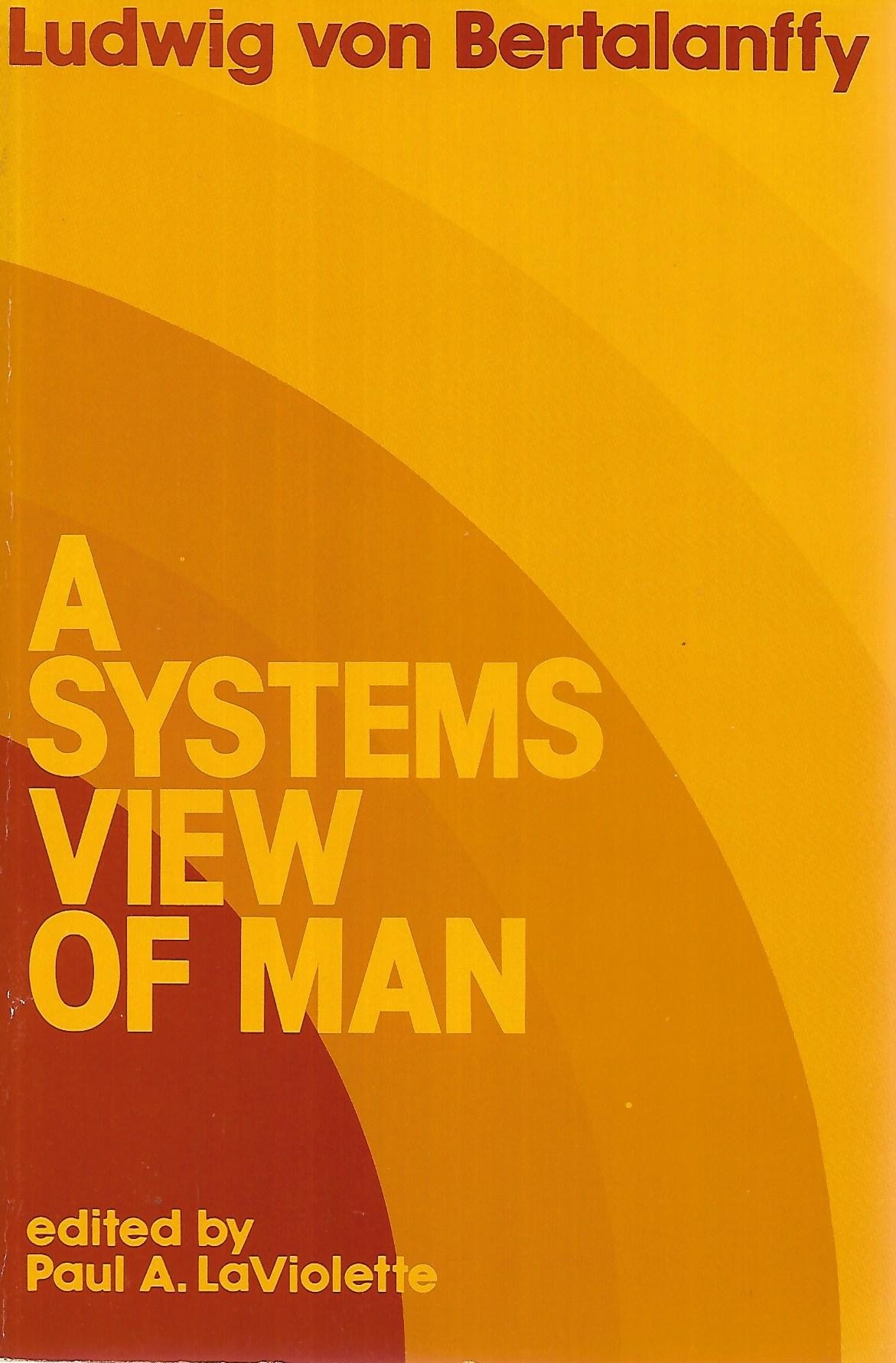 A Systems View Of Man (Paperback)