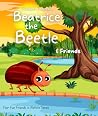 Beatrice the Beetle (Your Fun Friends in Nature Series)