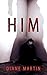 [Him] [By: Martin, Diane] [October, 2007]
