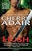 Hush by Cherry Adair (April 26,2011)