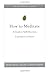 How to Meditate by Leshan, Lawrence (1999) Paperback by O. Carl Simonton