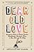 [(Dear Old Love)] [By (auth...