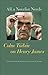 All a Novelist Needs: Colm T?ib?n on Henry James by Colm T?ib?n (2010-09-28)