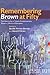 Remembering Brown at Fifty: The University of Illinois Commemorates Brown v. Board of Education (2009-11-01)