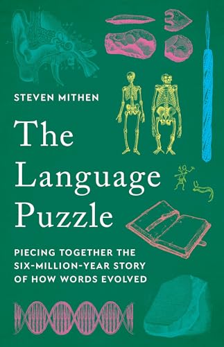 The Language Puzzle: Piecing Together the Six-Million-Year Story of How Words Evolved (Hardcover)