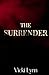 The Surrender (Cuffed and Crossed Series)