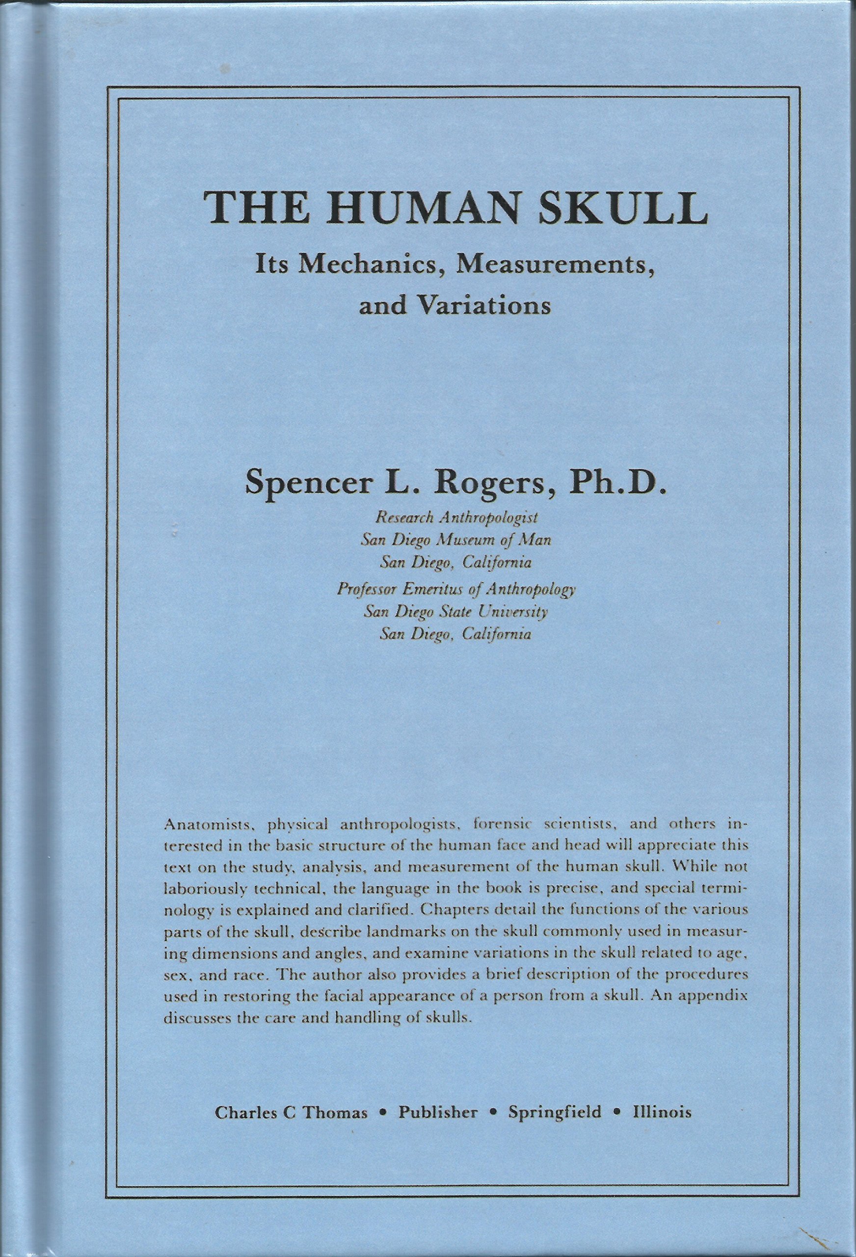The Human Skull: Its Mechanics, Measurements, and Variations (Hardcover)