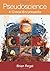 Pseudoscience: A Critical Encyclopedia by Regal, Brian (2009) Hardcover