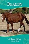 Beaudy: A True Story by Susan Barry (2014-08-20)