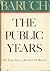 Baruch: The Public Years