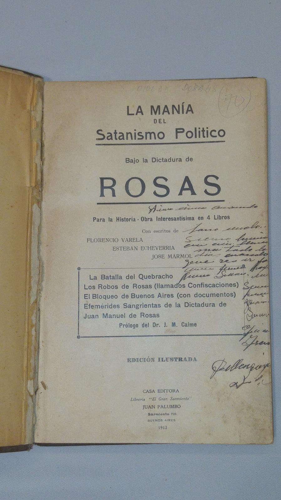 La manía del Satanismo Político Bajo la Dictadura de Rosas. Prólogo del Dr. J. M. Caime. Edición ilustrada (Hardcover)