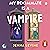 My Roommate Is a Vampire by Jenna Levine